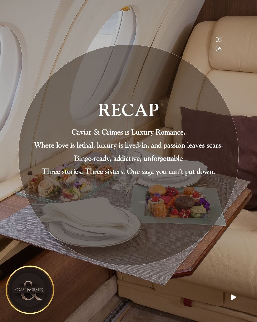 Private jet dining table with elegant meal service, text: RECAP, Caviar & Crimes is Luxury Romance with fingerprints, addiction, unstoppable women