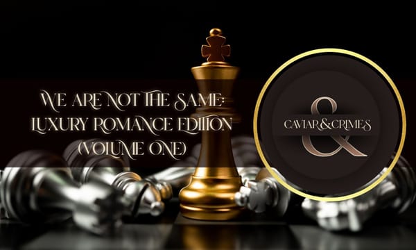 we are not the same luxury romance edition volume one